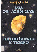 Capa de Lua de Al&eacute;m-Mar e Rio de Sonho e Tempo